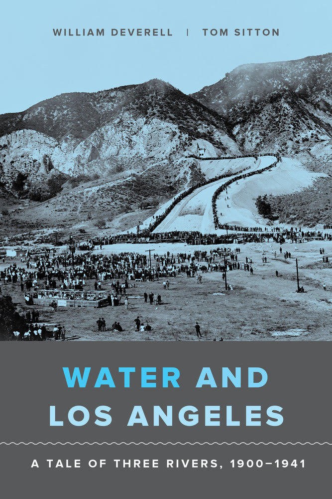 William Deverell says that publishing Water and Los Angeles through open access was an "opportunity to democratize access to water history in the far West." Image courtesy of University of California Press
